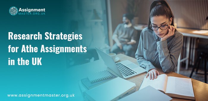 Research-Strategies-for-Athe-Assignments-in-the-UK