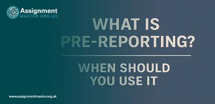 Pre-Reporting