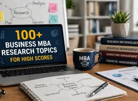 100+ Business MBA Research Topics